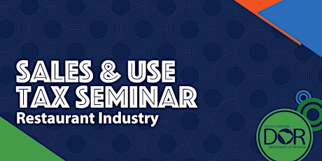 Sales & Use Tax Seminar: Restaurant Industry ($60 Fee) primary image