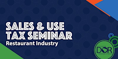 Image principale de Sales & Use Tax Seminar: Restaurant Industry ($60 Fee)