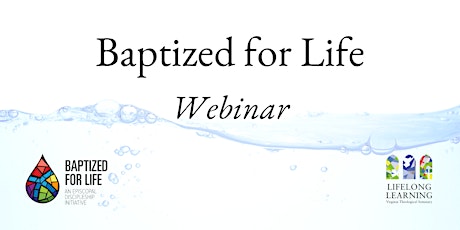Baptized for Life Webinar primary image