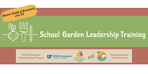 FL School Garden Leadership Training - Miami-Dade & Broward County Workshop primary image