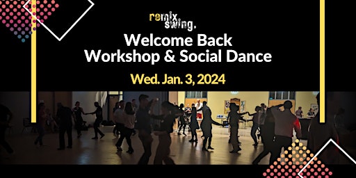 Welcome Back Workshop & Social Dance! (All-levels) primary image