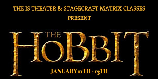 IS Performance: The Hobbit 1/13/24 @ 1:30 PM