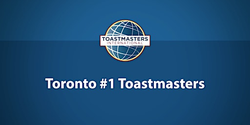Primaire afbeelding van Toronto #1 Toastmasters Meeting