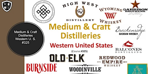 Hauptbild für Medium & Craft Distilleries, Western US States Class BYOB (Course #325)