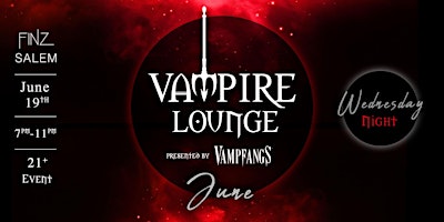 Vampire Lounge - June 2024 primary image