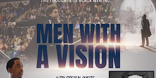 Immagine principale di Men With a Vision Feat. Dr. Cornel West. 