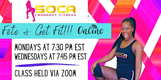 Hauptbild für Soca Tworkout Fitness: Fete & Get Fit Online w/Bea