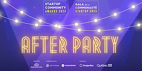 AFTER PARTY - Gala de la Communauté Startup | Startup Community Awards 2023 primary image