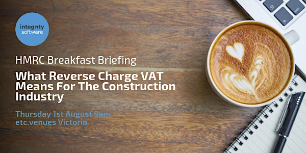 HMRC Briefing: What Reverse Charge VAT Means For The Construction Industry