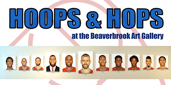 Hoops and Hops at the Beaverbrook Art Gallery