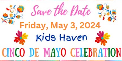 Image principale de Kids Haven Benefit Auction - Cinco de Mayo Celebration