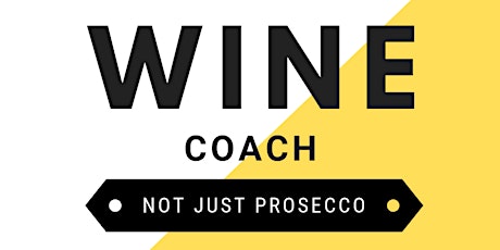 Wine Coach - Not Just Prosecco primary image