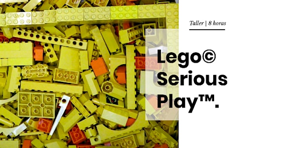 Taller Lego Serious Play Modelando servicios digitales en Cd. de México