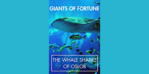 Imagen principal de Friday Films: Giants of Fortune The Whale Sharks of Oslob at Mathers House