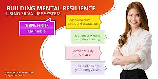 Imagem principal do evento Building Mental Resilience Using Silva Life System