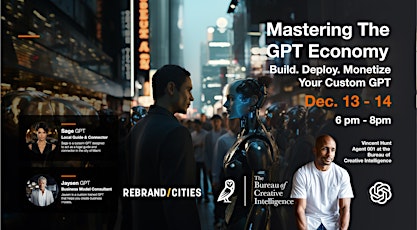 Immagine principale di Mastering the GPT Economy:  Build. Deploy. Monetize. 