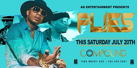 AG Entertainment Presents: PLIES This Saturday at Compound! primary image