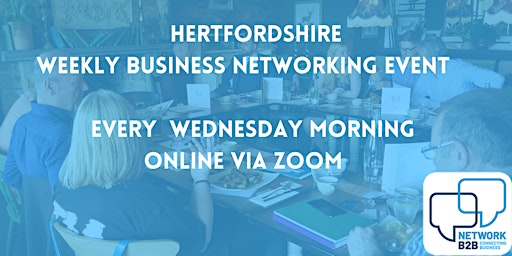 Primaire afbeelding van Hertfordshire Business Networking Event