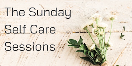 Sunday Self Care Session