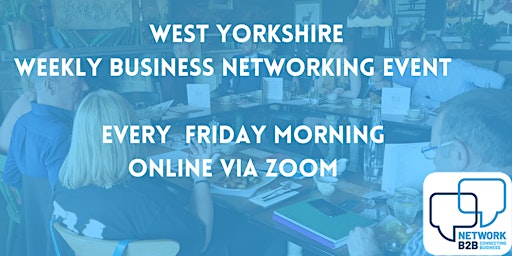 Image principale de West Yorkshire Business Networking Event