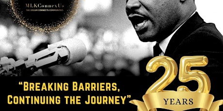 The 25th Anniversary Martin Luther King Celebration "Breaking Barriers" primary image