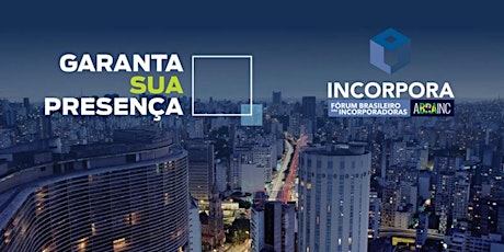 Imagem principal do evento INCORPORA - FÓRUM BRASILEIRO DAS INCORPORADORAS