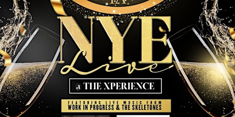 NYE Live @ The Xperience ft. The Skeletones & Work in Progress primary image