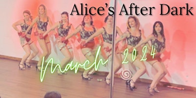Alice’s After Dark Burlesque March 2024 primary image