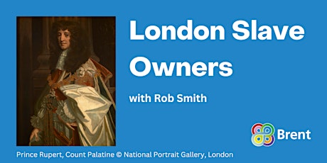 London Slave Owners with Rob Smith