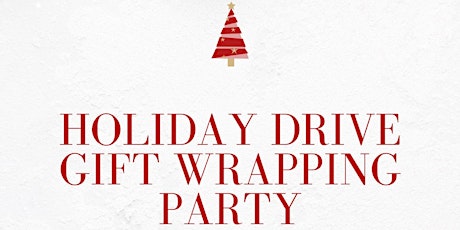 Hauptbild für Holiday Drive Gift Wrapping Party