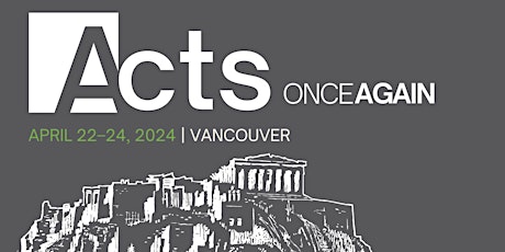TGC Canada in Vancouver: Acts Once Again