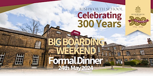 Immagine principale di 300th Anniversary Big Boarding Weekend - Friday's Formal Dinner - CANCELLED 