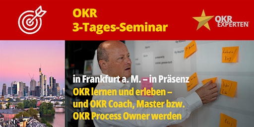 Primaire afbeelding van 3-Tages-Seminar – OKR Coach/Master werden mit Zertifizierung (Frankfurt)