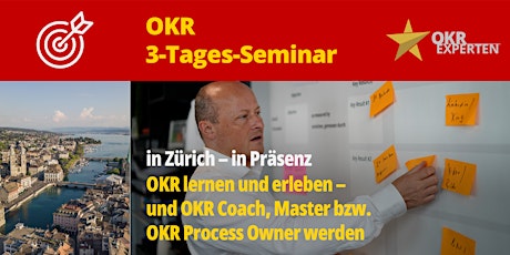 Hauptbild für 3-Tages-Seminar – OKR Coach/Master werden mit Zertifizierung (Zürich)