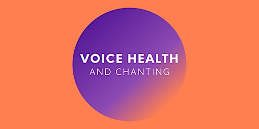 Voice health and chanting for yoga teachers primary image