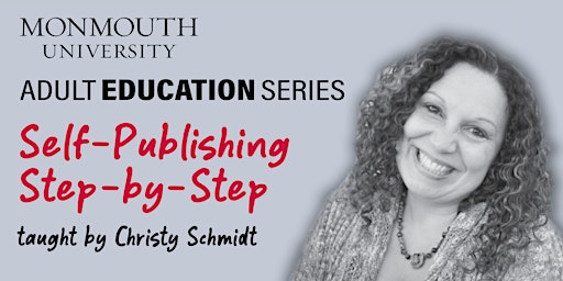 Primaire afbeelding van Adult Education Series:  Christy Schmidt, Self-Publishing, Step-by-Step