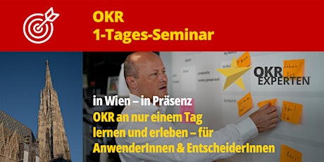 Hauptbild für 1-Tages-Seminar – OKR an nur einem Tag lernen und erleben (Wien)