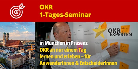 Hauptbild für 1-Tages-Seminar – OKR an nur einem Tag lernen und erleben (München)