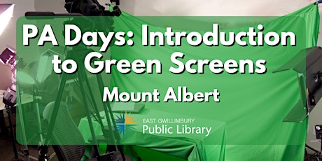 Imagen principal de PA Days: Introduction to Green Screens - Mount Albert Branch