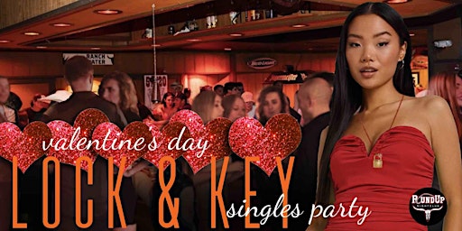 Fort Lauderdale VALENTINE'S Singles Lock & Key Event at Round Up Ages 21-49 primary image