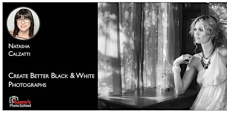 Create Better Black & White Photographs with Natasha Calzatti – Los Angeles primary image