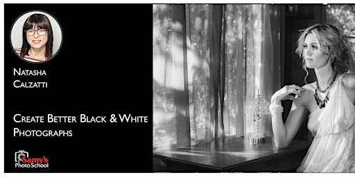 Imagem principal do evento Create Better Black & White Photographs with Natasha Calzatti – Los Angeles