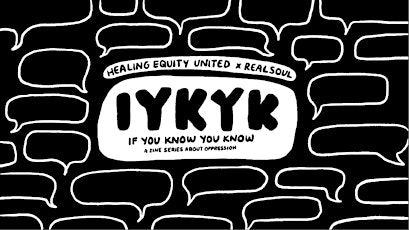 Primaire afbeelding van #IYKYK Zine Series Launch Party!