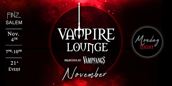 Vampire Lounge - November 4th 2024