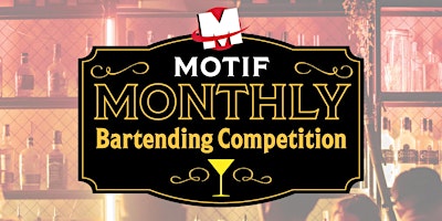 Imagem principal do evento Motif Monthly Mixology of Madness