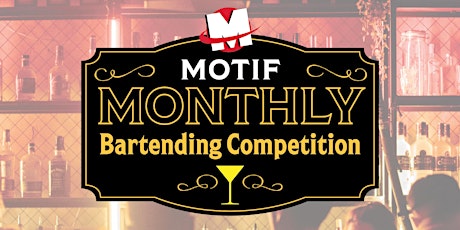 Motif Monthly Mixology of Madness