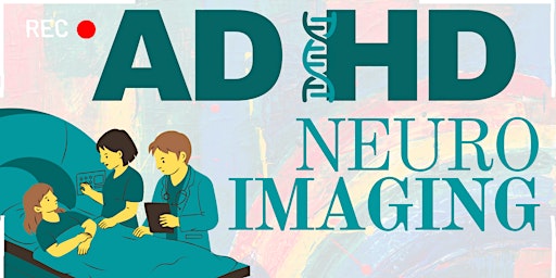 Primaire afbeelding van Seeing ADHD Through Neuroimaging: Neurodiversity & Neuroscience Innovations