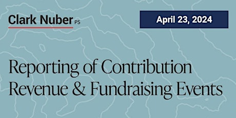 Reporting of Contribution Revenue and Fundraising Events