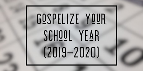 Gospel Your School Year (2019-2020) primary image