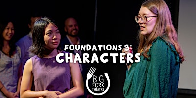 Improv Acting Class - Foundations 3:Characters primary image